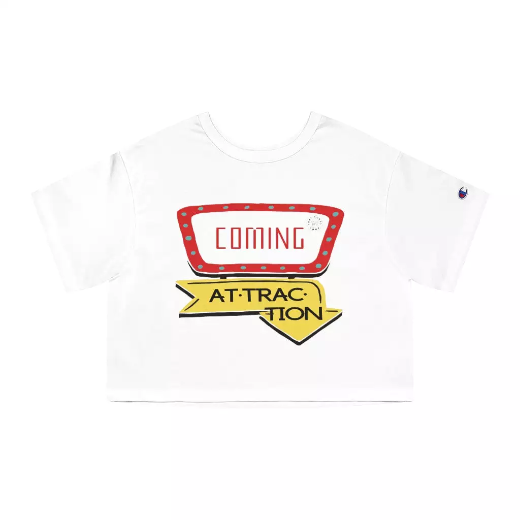 Coming Attraction Cropped T-Shirt