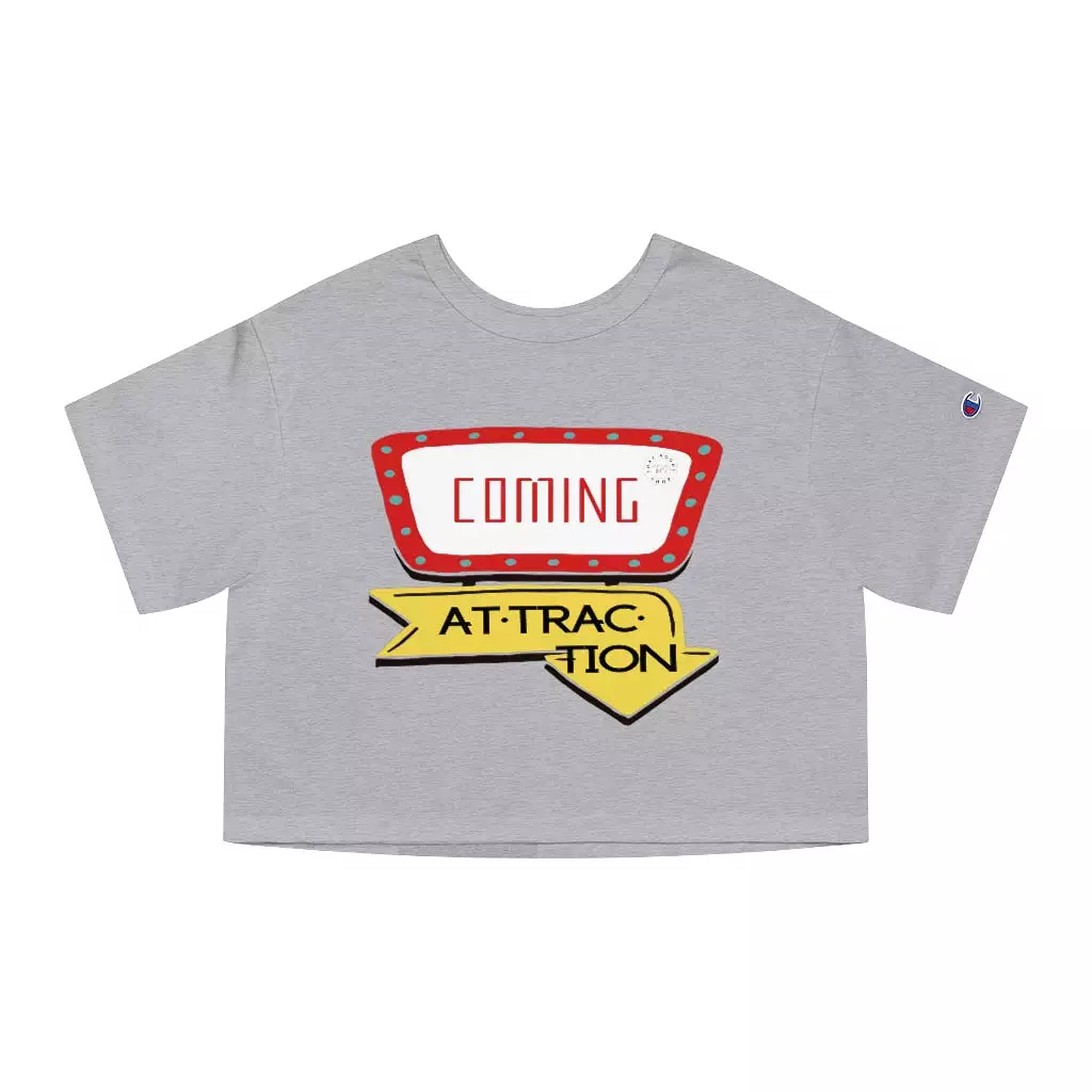 Coming Attraction Cropped T-Shirt